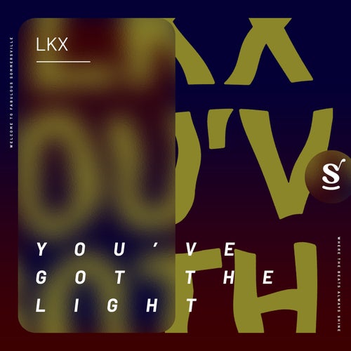 LKX - You've Got The Light [SVR040]